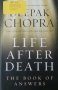 Life After Death: The Book of Answers (Deepak Chopra), снимка 1 - Езотерика - 41970416