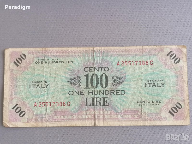 Банкнота - Италия - 100 лири (военна банкнота - ВСВ) | 1943г.; серия А, снимка 1