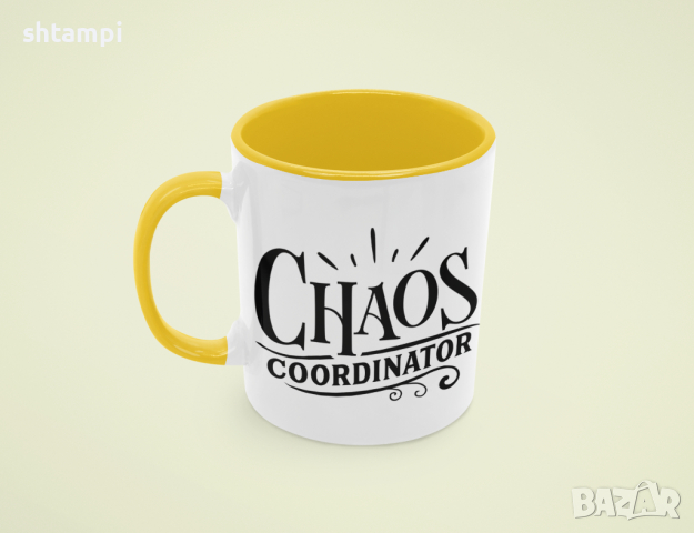 Чаша Chaos Coordinator, Любов,Подарък,Рожден Ден,Изненада,Мама,Майка,Обич,Празник,, снимка 4 - Чаши - 36342435