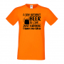 Мъжка тениска A Day Without Beer Is Like,Бира,Бирфест,Beerfest,Подарък,Изненада,Рожден Ден, снимка 7