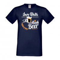 Мъжка тениска Save Water Drink Beer 4,Бира,Бирфест,Beerfest,Подарък,Изненада,Рожден Ден, снимка 10 - Тениски - 36387452
