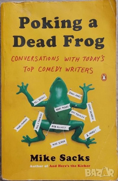 Poking a Dead Frog: Conversations with Today's Top Comedy Writers (Mike Sacks), снимка 1