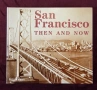 Сан Франциско - сравнителен поглед на миналото и настоящето / San Francisco Then and Now, снимка 1