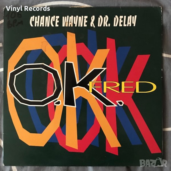 Chance Wayne & Dr. Delay – OK Fred ,Vinyl 12", снимка 1