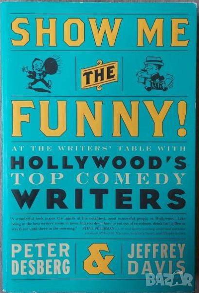 Show Me the Funny! : At the Writers' Table with Hollywood's Top Comedy Writers, снимка 1