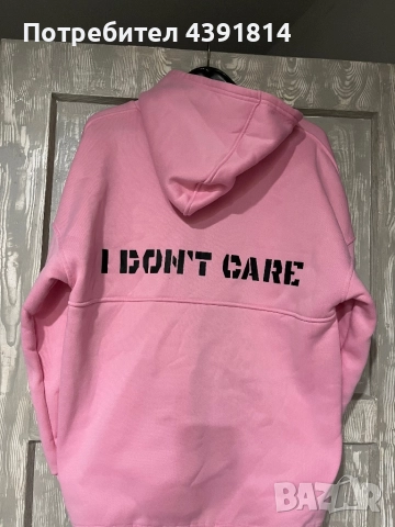 Худи с напис I don’t care , снимка 1