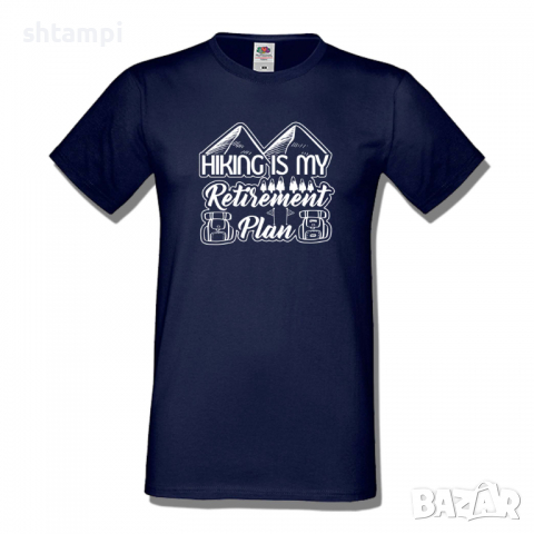Мъжка тениска,Hiking Is My Retirement Plan,Къмпинг,Планина,Изненада,Подарък,Поход,Връх,Хижа,, снимка 10 - Тениски - 36351864