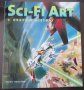 Sci-Fi Art: A Graphic History 2009, снимка 1 - Енциклопедии, справочници - 42212380