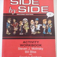 Книга "SIDE by SIDE. Part 2 - Steven J. Molinsky" - 140 стр., снимка 1 - Чуждоезиково обучение, речници - 42613574
