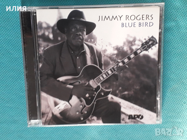 Jimmy Rogers – 1994 - Blue Bird(Chicago Blues)