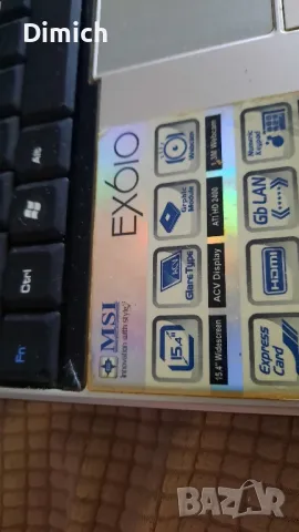 Лаптоп MSI EX610, снимка 2 - Части за лаптопи - 48256271