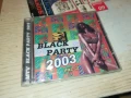 BLACK PARTY 2003 CD 2106251932, снимка 1
