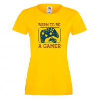 Дамска тениска Born To Be A Gamer,Игра,Игри,Геймс, снимка 8 - Тениски - 36190664