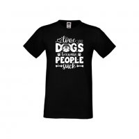 Мъжка тениска Свети Валентин Love Dogs Because People Suck, снимка 4 - Тениски - 35713543
