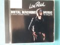 Lou Reed – 1975 - Metal Machine Music(Noise), снимка 1 - CD дискове - 41522147
