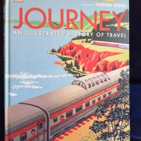 История на туризма -албум : Journey - An Illustrated history of travel на DK, на англ.език, ново, снимка 1 - Други - 41340498
