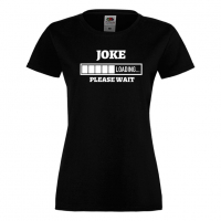 Дамска тениска Joke Loading,Loading,Please wait,батерия,Изненада,Подарък, снимка 9 - Тениски - 36420479