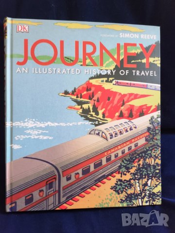 История на туризма -албум : Journey - An Illustrated history of travel на DK, на англ.език, ново