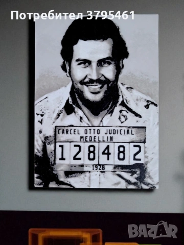 Пабло Ескобар , снимка 3 - Картини - 53842774