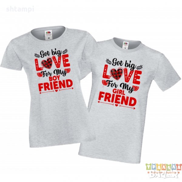 Tениски за влюбени Свети Валентин Got big love for my Girl Boy Friend, снимка 1