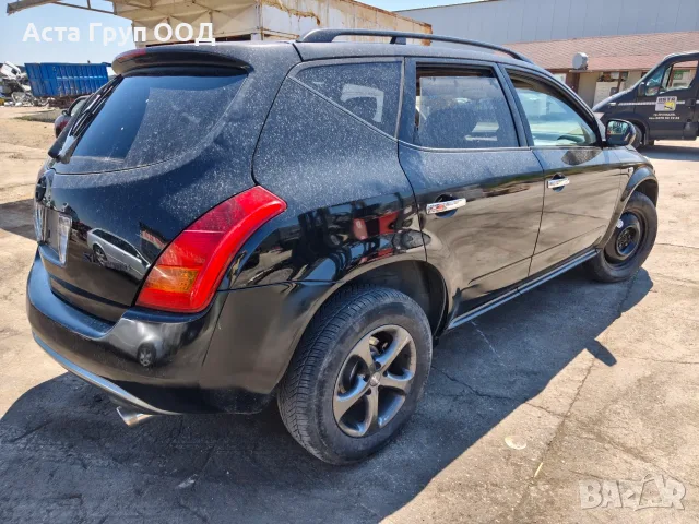 Nissan Murano 3.5 - 234к.с - автоматик - 2006г. на части, снимка 4 - Автомобили и джипове - 56092125