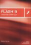 Macromedia Flash 8. Официален учебен курс, снимка 1 - Специализирана литература - 41929682