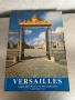   Versailles  Версай  каталог двореца и градините, снимка 1 - Енциклопедии, справочници - 44735490