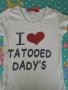 Тениска I Love Tatooed Dady's, снимка 1 - Детски тениски и потници - 42347009