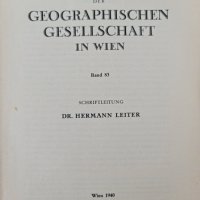 Mitteilungen der geographischen Gesellschaft in Wien Band 83 1940, снимка 3 - Енциклопедии, справочници - 42458628