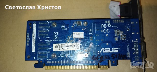 Продавам видео карта nVidia Asus 210-SL-TC1GD3-L - GT210 64bit 512MB DDR3  HDMI DVI VGA LP PCI-E, снимка 5 - Видеокарти - 41019876