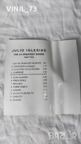 Julio Iglesias – The 24 Greatest Songs, снимка 3 - Аудио касети - 42329135
