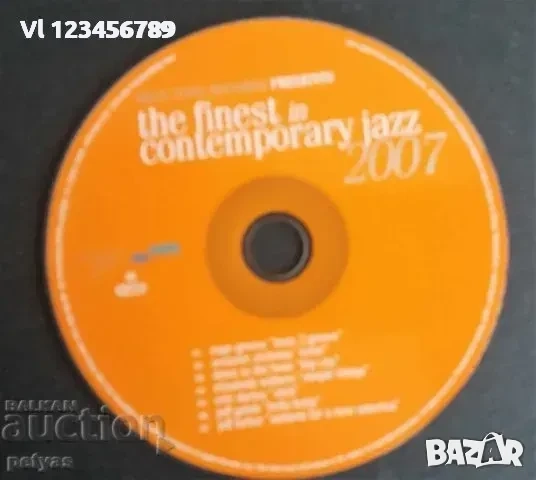 СД -The Finest in Contemporary Jazz 2007, снимка 2 - CD дискове - 52249343
