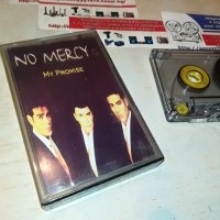 NO MERCY-КАСЕТА 1405231837, снимка 3 - Аудио касети - 40700897