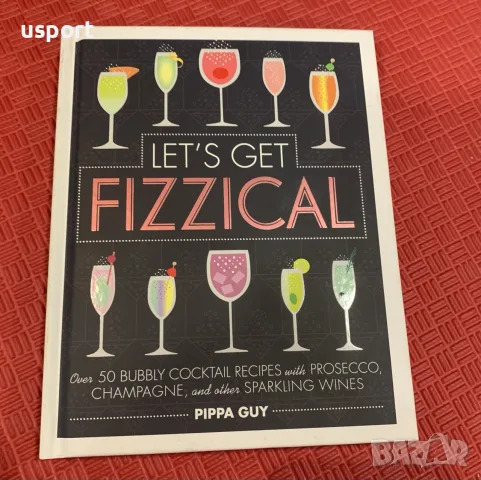 Книга с 50 вида коктейли Let’s get Fizzical