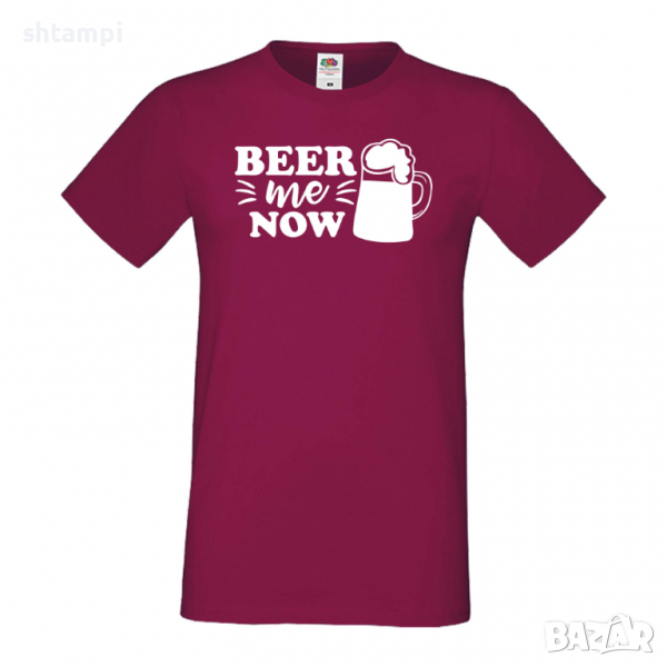 Мъжка тениска Beer Me Now 1,Бира,Бирфест,Beerfest,Подарък,Изненада,Рожден Ден, снимка 1