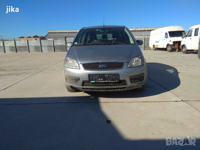 FORD C-MAX 1.6TDCi 109кс 2005г  на ЧАСТИ, снимка 1 - Автомобили и джипове - 35778682